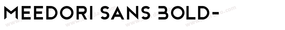 Meedori Sans Bold字体转换